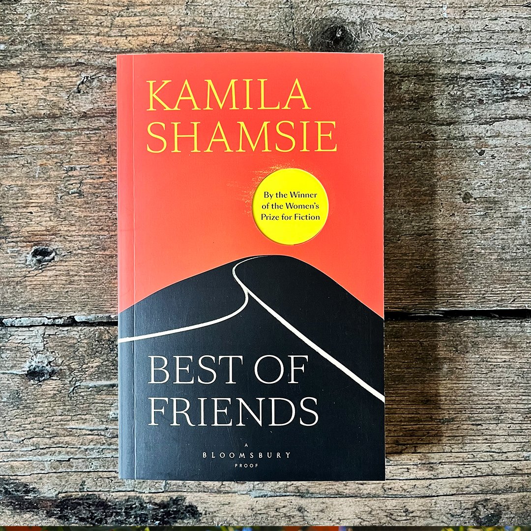 Best Of Friends A Novel By Kamila Shamsie